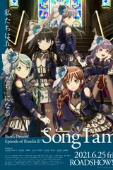 BanG Dream! Episode of Roselia Ⅱ : Song I am.